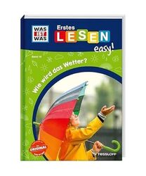 WAS IST WAS Erstes Lesen easy! Band 16. Wie wird das Wetter?, Sonja Meierjürgen