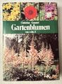 Gartenblumen von A bis Z (Christian Grunert), Neumann Verlag Leipzig 1989 