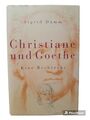 Christiane und Goethe. Eine Recherche von Sigrid Damm | Buch | Zustand gut