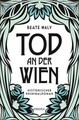 Tod an der Wien Beate Maly