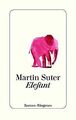 Elefant von Suter, Martin | Buch | Zustand sehr gut