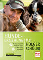 Hundeerziehung mit Holger Schüler