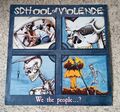 School of Violence - We The People...? Vinyl = EX (RR 9502 1)