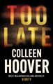 Colleen Hoover Too Late