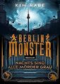 Berlin Monster - Nachts sind alle Mörder grau: Roman (Di... | Buch | Zustand gut