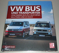 Bildband VW Bus Transporter Vom Samba zu California Multivan T1 T2 T3 T6 Buch T4