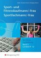 Sport- und Fitnesskaufmann & Sportfachfrau/Sportfachmann / Lernfeld 9-12