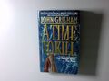 A Time to kill Grisham, John: 3689383