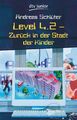 Level 4.2 Stadt der Kinder - Andreas Schlüter dtv Jugendroman Türkisgrün