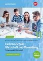 Fachoberschule Wirtschaft und Verwaltung - Schwerpunkt Wirtschaft. Schulbuch. Kl