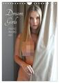 Erotic Photo Art Dream Girls (Wall Calendar 2025 DIN A4 portrait), CALVENDO...