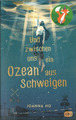 Und zwischen uns ein Ozean aus Schweigen von Joanna Ho ( 2024 )