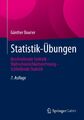 Statistik-Übungen | Beschreibende Statistik ¿ Wahrscheinlichkeitsrechnung ¿ Schl