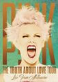 P!NK - THE TRUTH ABOUT LOVE TOUR: LIVE FROM MELBOURNE; DVD INTERNATIONAL POP NEU