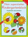 Mein superstarker Kindergartenblock. Vergleichen und Zuordnen | Buch | 978340171