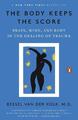 The Body Keeps the Score | Bessel Van der Kolk | 2015 | englisch