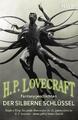 Der silberne Schlüssel | Fantasygeschichten | H. P. Lovecraft | Taschenbuch