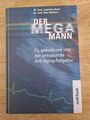 Der Mega Mann , Fit , Gesund und Vital