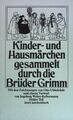 Kinder- und Hausmärchen gesammelt durch die Brüder Grimm Mit den Zeichnungen von