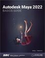 Kelly L. Murdock Autodesk Maya 2022 Basics Guide (Taschenbuch)