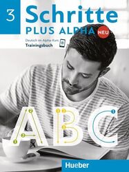 Schritte plus Alpha Neu 3: Deutsch im Alpha-Kurs.Deutsch als Zweitsprache / Trai