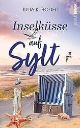 Inselküsse auf Sylt: Inselträume auf Sylt, Band 4. ... | Buch | Zustand sehr gutGeld sparen und nachhaltig shoppen!