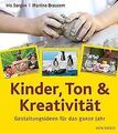 Kinder, Ton und Kreativität: Gestaltungsideen für das ga... | Buch | Zustand gut