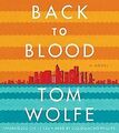 Back to Blood: A Novel von Wolfe, Tom | Buch | Zustand gut