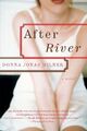 After River: A Novel - Milner, Donna