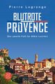 Blutrote Provence | Ein Fall für Commissaire Leclerc | Pierre Lagrange | Taschen