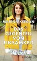 Das Gegenteil von Einsamkeit Stories und Essays Keegan, Marina und Brigi 1228783