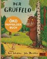 Der Grüffelo: Ein Öko-Pappbilderbuch Osberghaus, Monika, Axel Scheffler und Juli