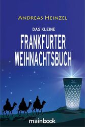 Andreas Heinzel | Das kleine Frankfurter Weihnachtsbuch | Taschenbuch | Deutsch