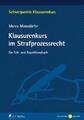 Klausurenkurs im Strafprozessrecht Ein Fall- und Repetitionsbuch Mansdörfer Buch