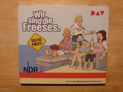 NDR 2 Comedy -Wir sind die Freeses...Selfie First -3CD-Set Digipak- A. Altenburg