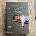 artgerecht - Das andere Baby-Buch von Nicola Schmidt (2015, Gebundene Ausgabe)