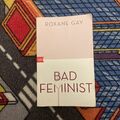 Bad Feminist von Roxane Gay (2019, Taschenbuch)