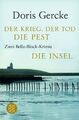 Der Krieg, der Tod, die Pest / Die Insel