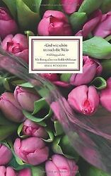 »Und wie schön ist noch die Welt«: Frühlingsgedicht... | Buch | Zustand sehr gutGeld sparen & nachhaltig shoppen!