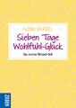 Sieben Tage Wohlfühl-Glück Ilona Bürgel