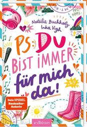 PS: Du bist immer für mich da! (PS: Du bist die Beste! 4) | Natalie Buchholz