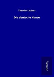 Die deutsche Hanse | Theodor Lindner | Taschenbuch | Paperback | 220 S. | 2017