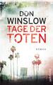 Tage der Toten von Don Winslow - Kriminalroman