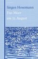 Das Meer am 31. August, Jürgen Hosemann