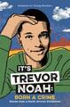 It's Trevor Noah: Born a Crime: (YA-Ausgabe) von Trevor Noah (englisch) Taschenbuch 