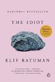 Elif Batuman The Idiot (Taschenbuch)