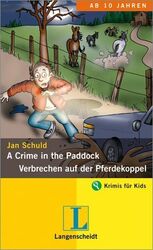 A Crime in the Paddock - Verbrechen auf der Pferdekoppel Schuld, Jan: