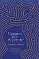 Flowers For Algernon: A Modern Literary Classic by Daniel Keyes (English) Paperb