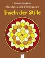 Mandalas zum Entspannen - Inseln der Stille Rosengarten, Johannes Buch