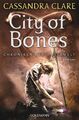 City of Bones | Cassandra Clare | Chroniken der Unterwelt 1 | Taschenbuch | 2017